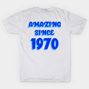 Amazing Since 1970....Chapter 50 T-Shirt